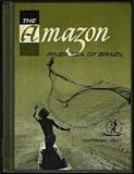 The Amazon: River Sea of Brazil (Rivers of the World)