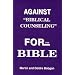 Against "Biblical Counseling": For the Bible