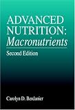 Advanced Nutrition: Macronutrients, Second Edition: Macronutrients (MODERN NUTRITION)