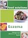   - Eczema: Recipes and Advice to Provide Relief (Food Solutions)