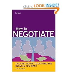 How to Negotiate: The Fast Route to Getting the Results You Want (Hamlyn Self Help S.)