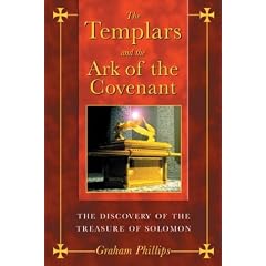 The Templars and the Ark of the Covenant: The Discovery of the Treasure of Solomon