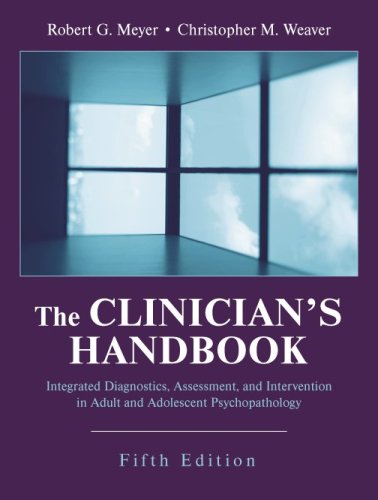 The Clinician's Handbook: Integrated Diagnostics, Assessment, and Intervention in Adult and Adolescent Psychopathology