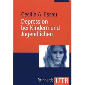 Depression bei Kindern und Jugendlichen: Psychologisches Grundlagenwissen. Mit 139 �bungsaufgaben (Uni-Taschenb�cher M)