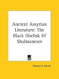 Ancient Assyrian Literature: The Black Obelisk of Shalmaneser