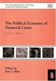 Review Edward Elgar Publishing  / The Political Economy Of Financial Crises (The International Library of Writings on the New Global Economy)