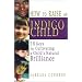 How to Raise an Indigo Child: 10 Keys for Cultivating a Child's Natural Brilliance