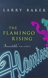The Flamingo Rising (Ballantine Reader's Circle)