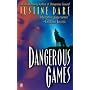 Dangerous Games