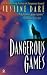 Books : Dangerous Games