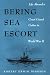 Bering Sea Escort: Life Aboard a Coast Guard Cutter in World War II