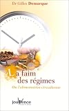 La Faim des r�gimes ou l'alimentation circadienne