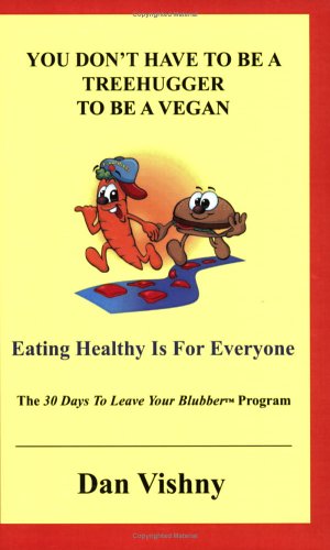 You Don't Have to Be a Treehugger to Be a Vegan