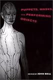 Puppets, Masks and Performing Objects (Tdr Books) (Tdr Books)