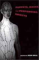 Puppets, Masks and Performing Objects (Tdr Books)