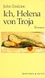Ich, Helena von Troja