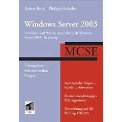 MCSE Windows Server 2003 - �bungsbuch mit deutschen Fragen