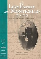 The Levy Family and Monticello, 1834-1923: Saving Thomas Jefferson's House