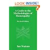A Guide To The Methodologies Of Homeopathy