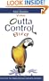 Your Outta Control Bird
