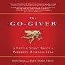 The Go-Giver: A Little Story About a Powerful Business Idea