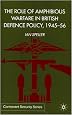 The Role of Amphibious Warfare in British Defence Policy, 1945-56 (Cormorant Security Series)