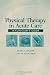 Book Physical Therapy in Acute Care: A Clinician's Guide