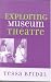 Exploring Museum Theatre (American Association for State and Local History)
