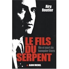 Le fils du serpent : Vie et mort du banquier Stern