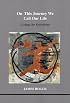 On This Journey We Call Our Life: Living the Questions (Studies in Jungian Psychology in Jungian Analysts, Volume 103)