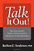 Talk It Out!: The Educator's Guide to Successful Difficult Conversations