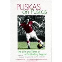Puskas on Puskas: The Life and Times of a Footballing Legend