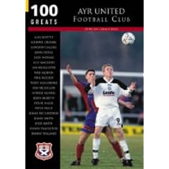 Ayr United F.C.: 100 Greats