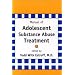 Manual of Adolescent Substance Abuse Treatment