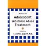 Manual of Adolescent Substance Abuse Treatment