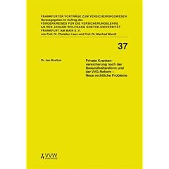 Private Krankenversicherung nach der Gesundheitsreform und der VVG-Reform: Neue rechtliche Probleme