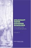 Spacecraft Water Exposure Guidelines for Selected Contaminants: v. 2