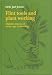 Book Flint Tools and Plant Working: Hidden Traces of Stone Age Technology : A Use Wear Study of Some Danish Mesolithic and Trb Implements