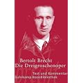 Die Dreigroschenoper: Der Erstdruck 1928: Text und Kommentar (Suhrkamp BasisBibliothek)
