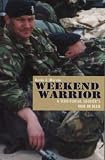 Review Mainstream Publishing  / Weekend Warrior: A Territorial Soldier's War in Iraq