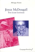 Joyce McDougall: une écoute lumineuse