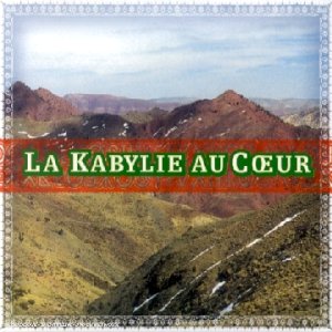 La Kabylie au coeur