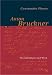 Constantin Floros �Anton Bruckner. Pers�nlichkeit und Werk�