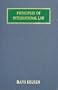 Principles of International Law (Fletcher School Studies in International Affairs.)