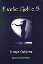 Exotic Gothic 3 Strange Visitations
