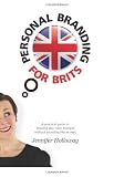 Personal Branding for Brits: A practical guide to blowing your own trumpet without sounding like an eejit