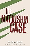 The Matiushin case