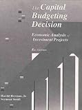 The Capital Budgeting Decision: Economic Analysis of Investment Projects (8th Edition)