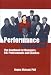 Performance Coaching: The Handbook for Managers, H.R. Professionals and Coaches
