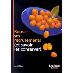 R�ussir ses recrutements (et savoir les conserver)